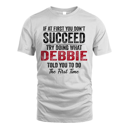 DEBBIE 13K1-357 If At First You Don't Succeed...