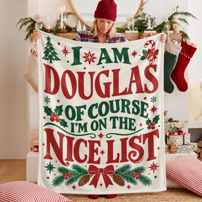 I'm Name Of Course I'm On The Nice List Cream Christmas Fleece Blanket DOUGLAS 13K1 BK59