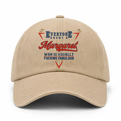 Everyone Knows A Your Name Who Is Usually Fucking Fabulous Washed Cap MARGARET 13K1 C53PF