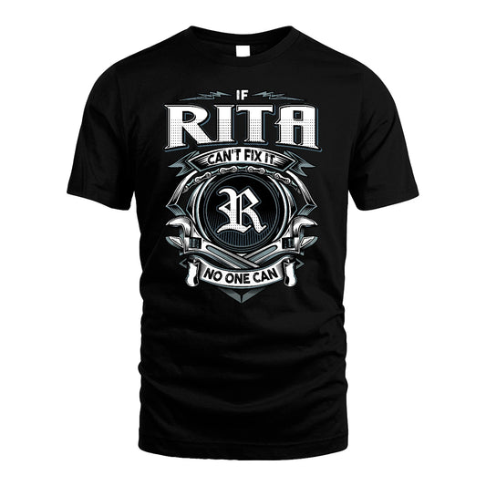 RITA 13K1-510 Personalized  "Can’t Fix It No One Can"