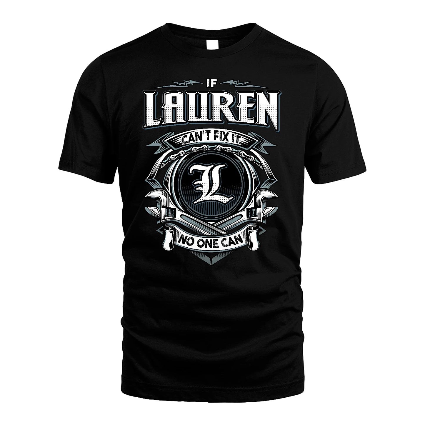 LAUREN 13K1-510 Personalized  "Can’t Fix It No One Can"