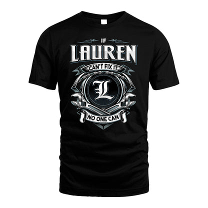 LAUREN 13K1-510 Personalized  "Can’t Fix It No One Can"