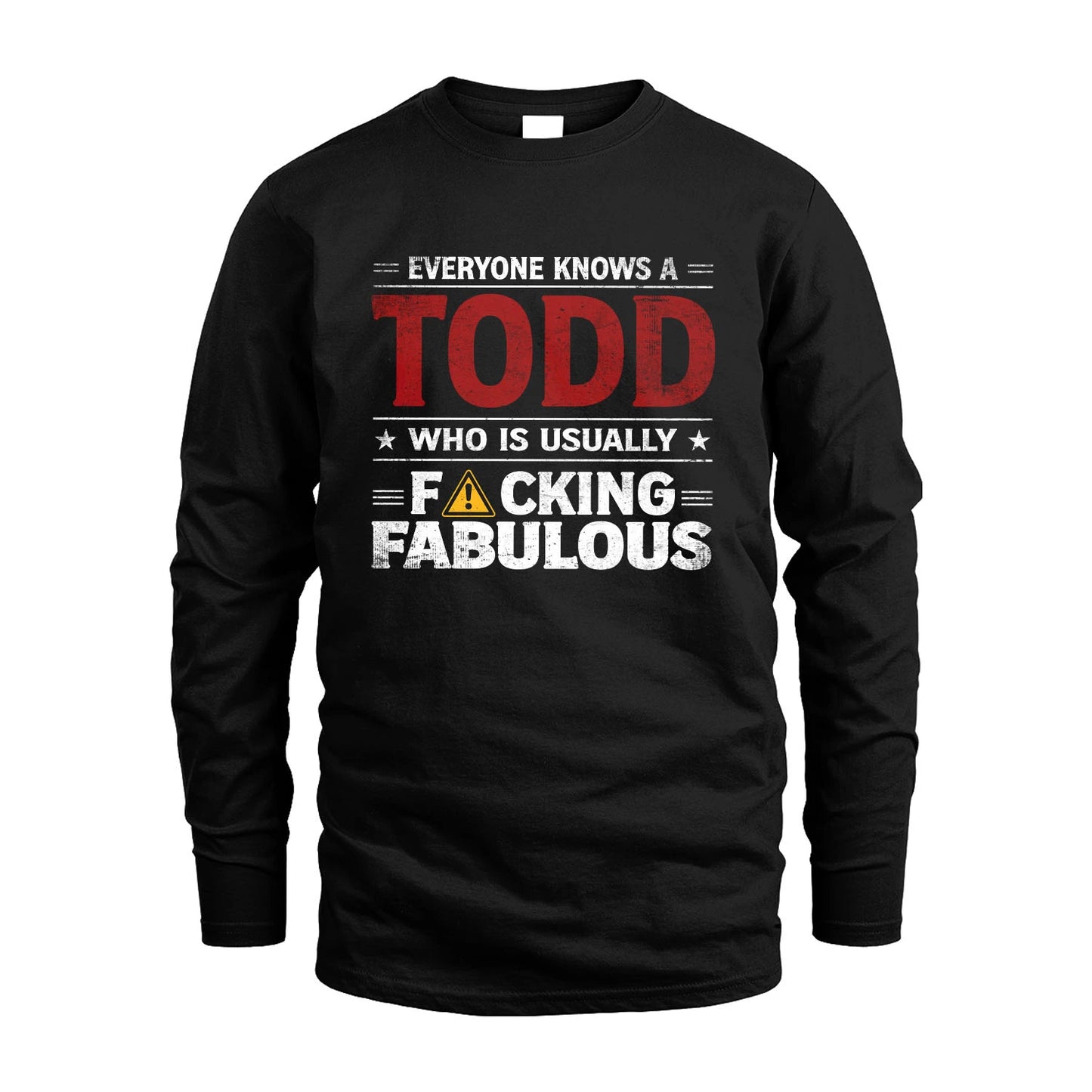 TODD 13K1-565 Everyone Know A/An Name Who Is Usually...
