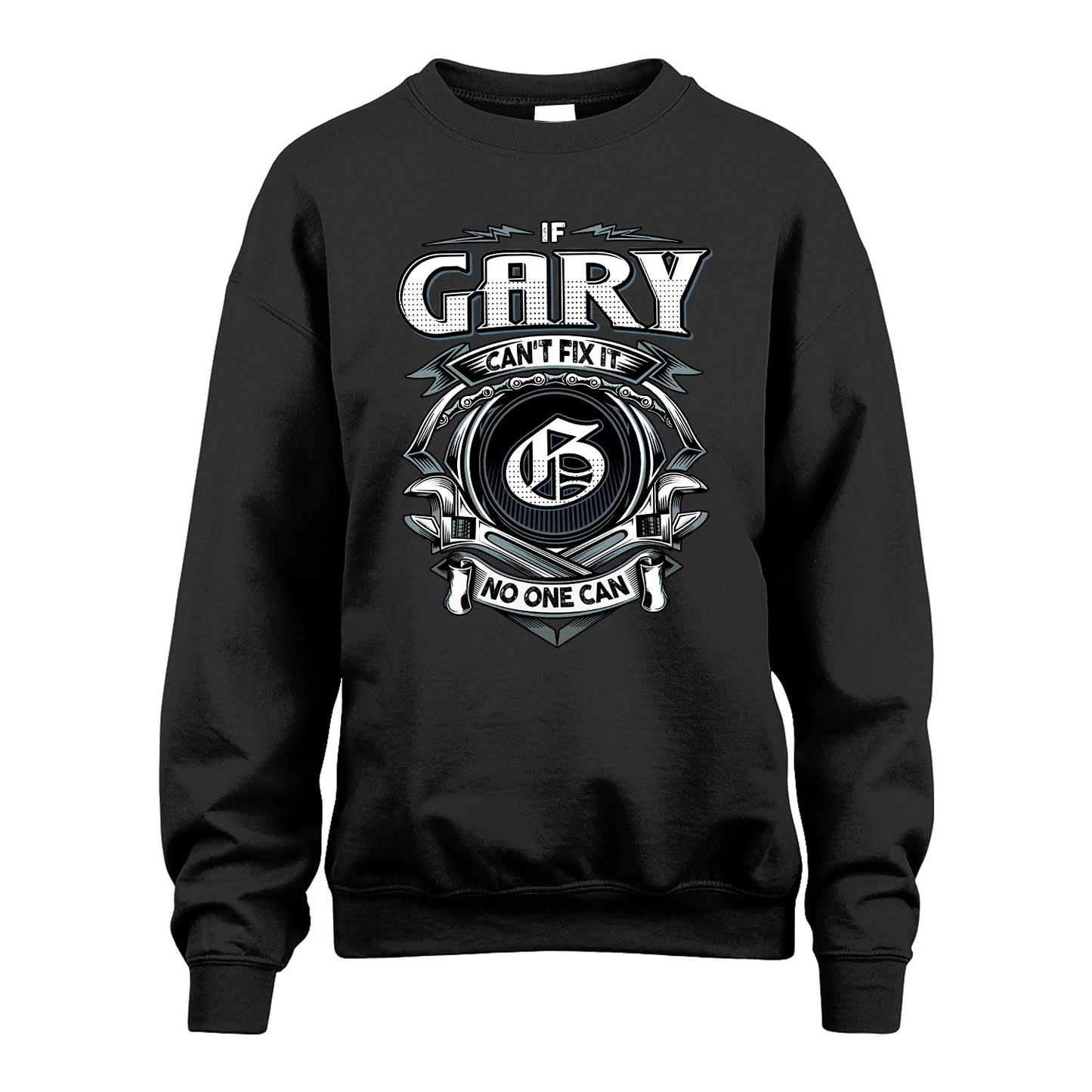 GARY 13K1-510 Personalized  "Can’t Fix It No One Can"