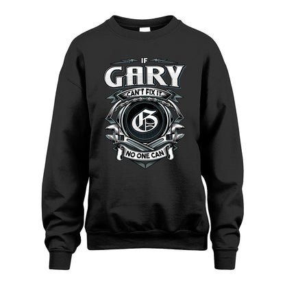 GARY 13K1-510 Personalized  "Can’t Fix It No One Can"