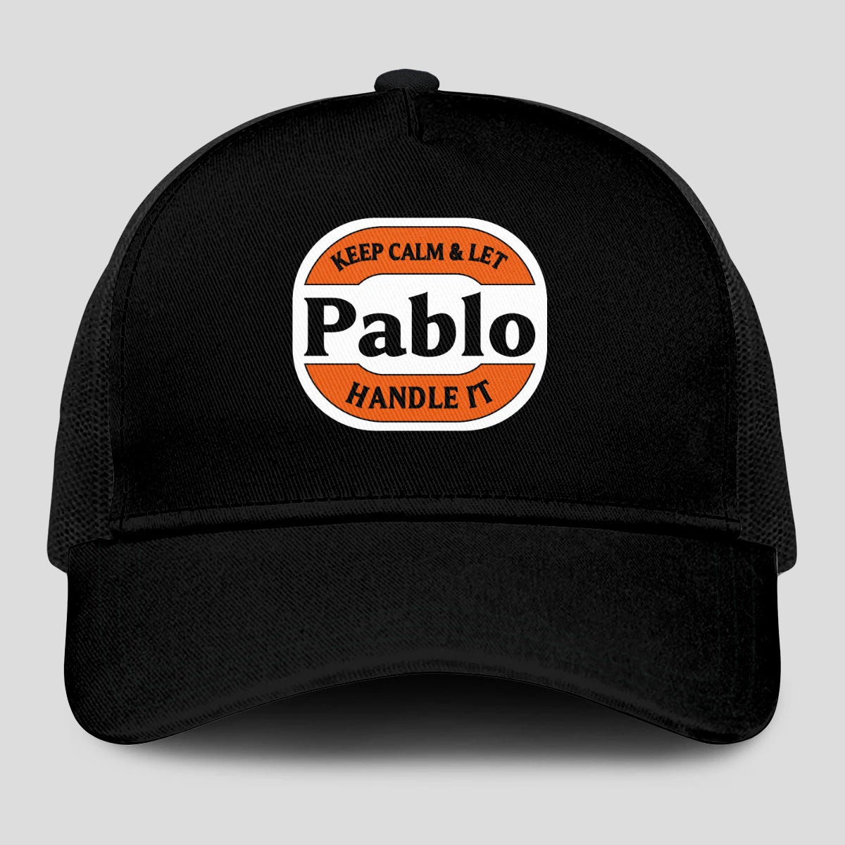 Keep Calm & Let Your Name Handle It Black Mesh Cap PABLO 13K1 C199PF