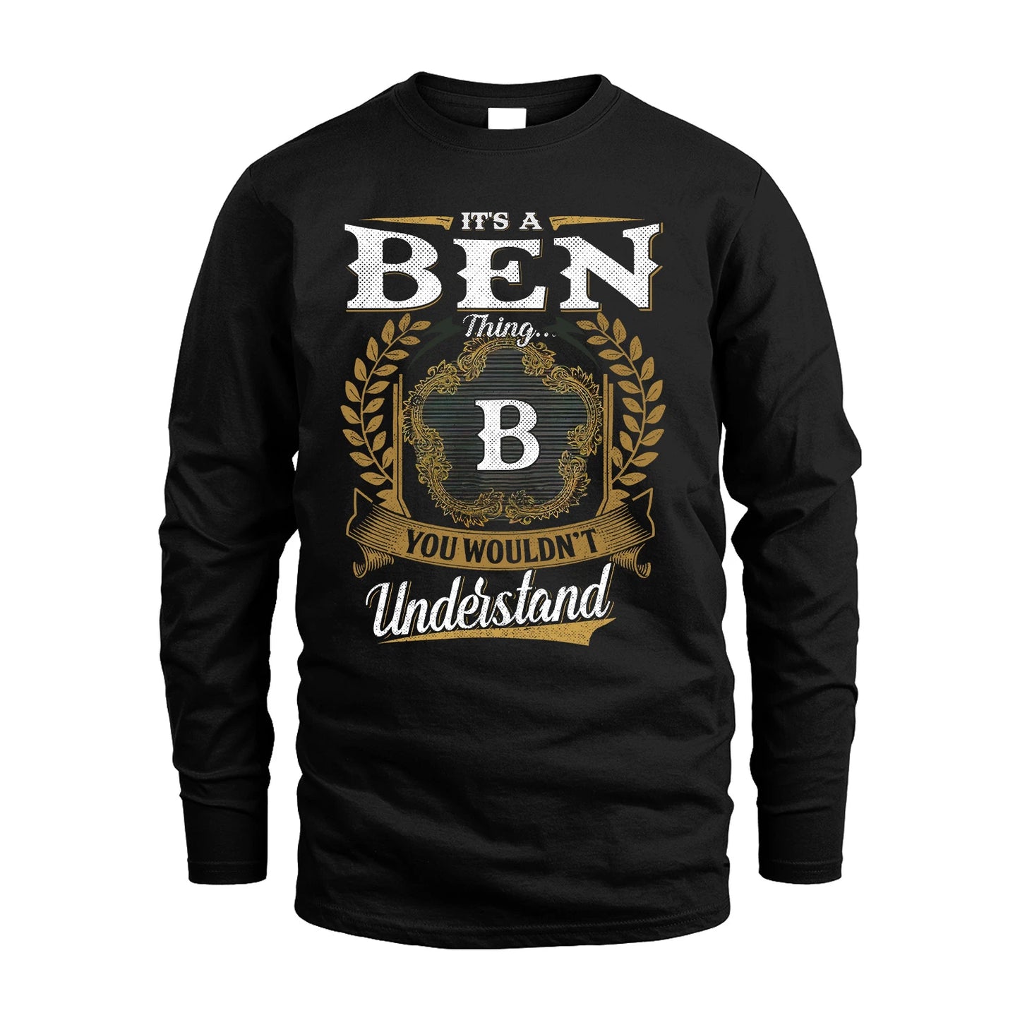 BEN 13K1-1–Personalized Name Quote Apparel “It’s an NAME Thing You Wouldn’t Understand”