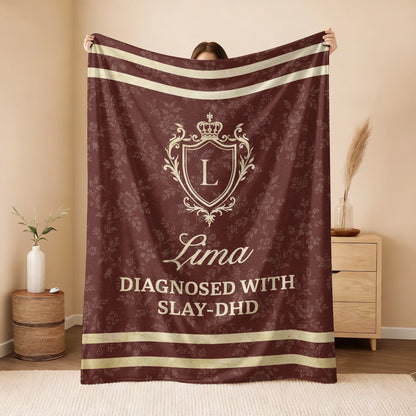 Diagnosed With Slay-DHD Funny Burgundy Fleece Blanket LIMA 13K1 BK37