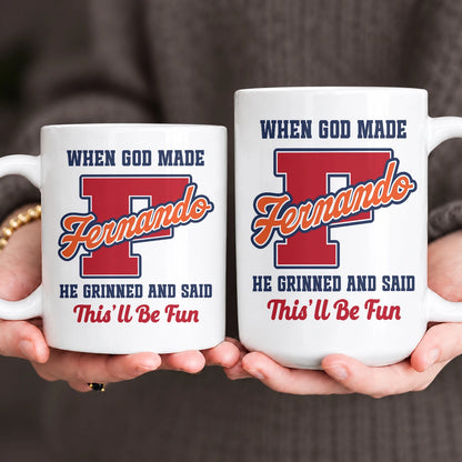 When God Made Your Name Personalized Baseball Mug FERNANDO 13K1 MG07