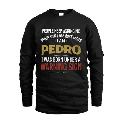 PEDRO 13K1-562 People Keep Asking Me ...