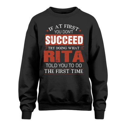 RITA 13K1-82–Personalized Funny Quote Apparel “If At First You Don’t Succeed”