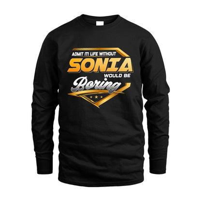 SONIA 13K1-513 Personalized "Admit It! Life Without ... Would Be Boring"
