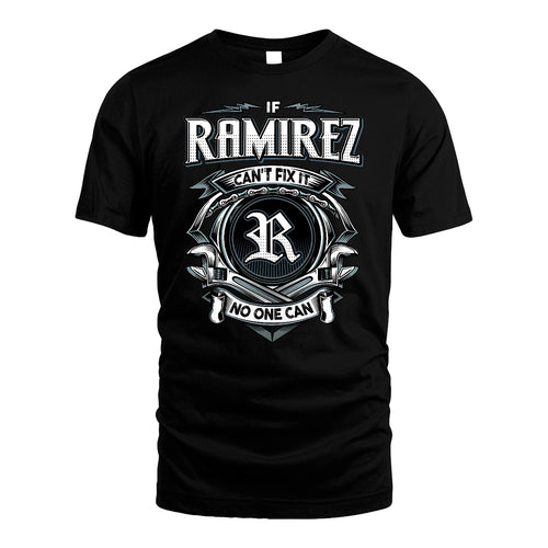 RAMIREZ 13K1-510 Personalized  "Can’t Fix It No One Can"