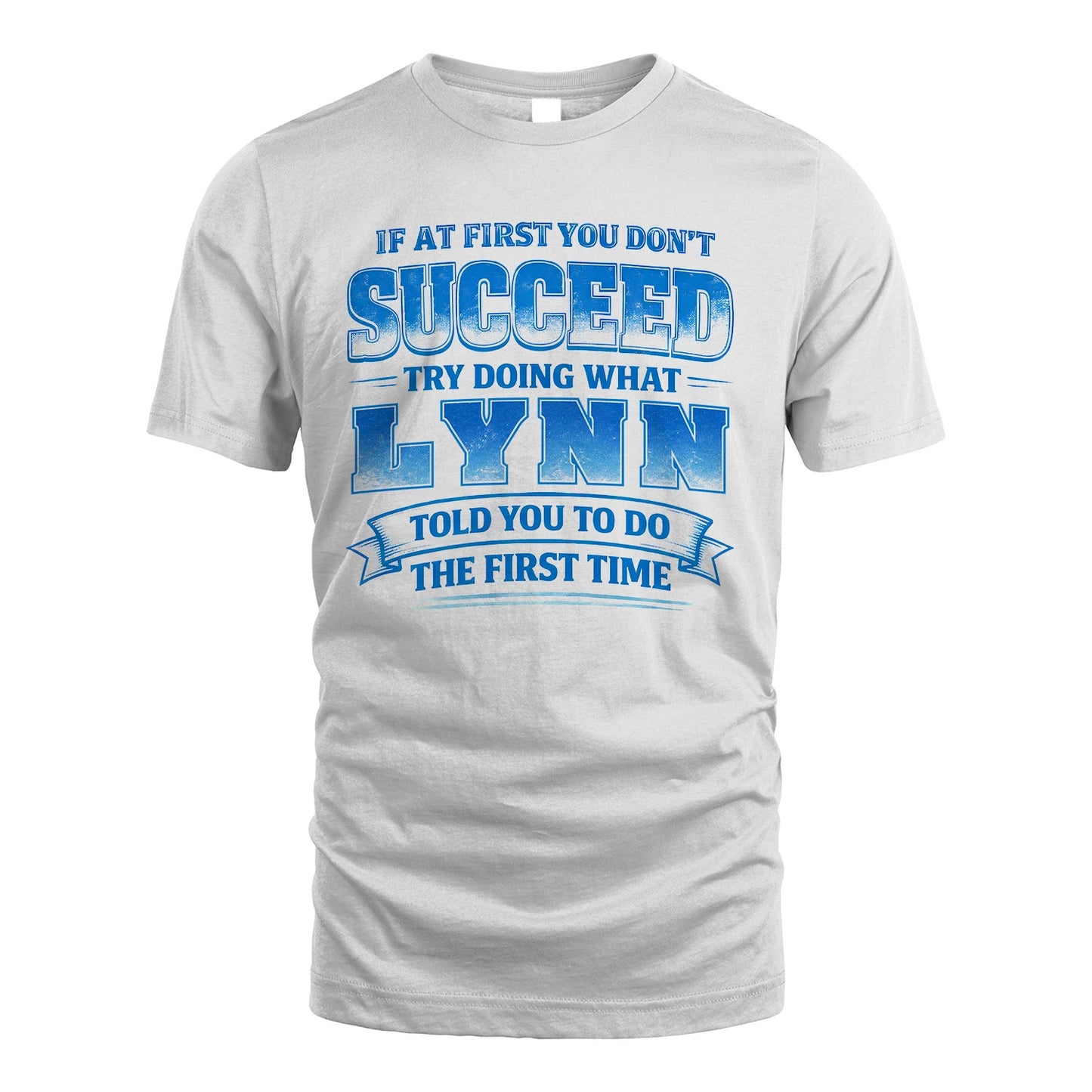 LYNN 13K1-502 If At First You Don't Succeed...