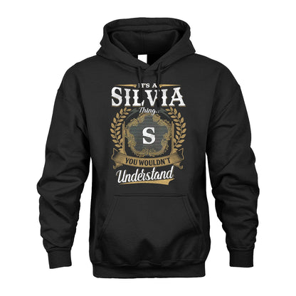 SILVIA 13K1-1–Personalized Name Quote Apparel “It’s an NAME Thing You Wouldn’t Understand”
