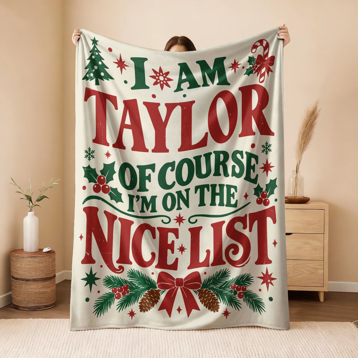 I'm Name Of Course I'm On The Nice List Cream Christmas Fleece Blanket TAYLOR 13K1 BK59