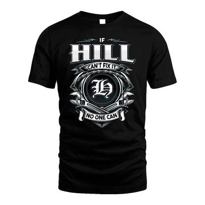 HILL 13K1-510 Personalized  "Can’t Fix It No One Can"