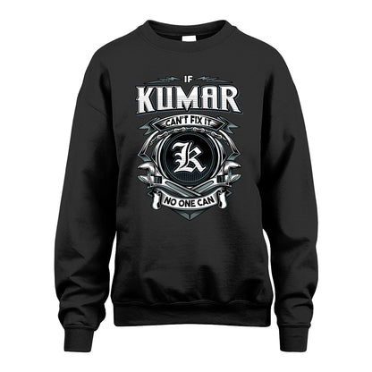 KUMAR 13K1-510 Personalized  "Can’t Fix It No One Can"