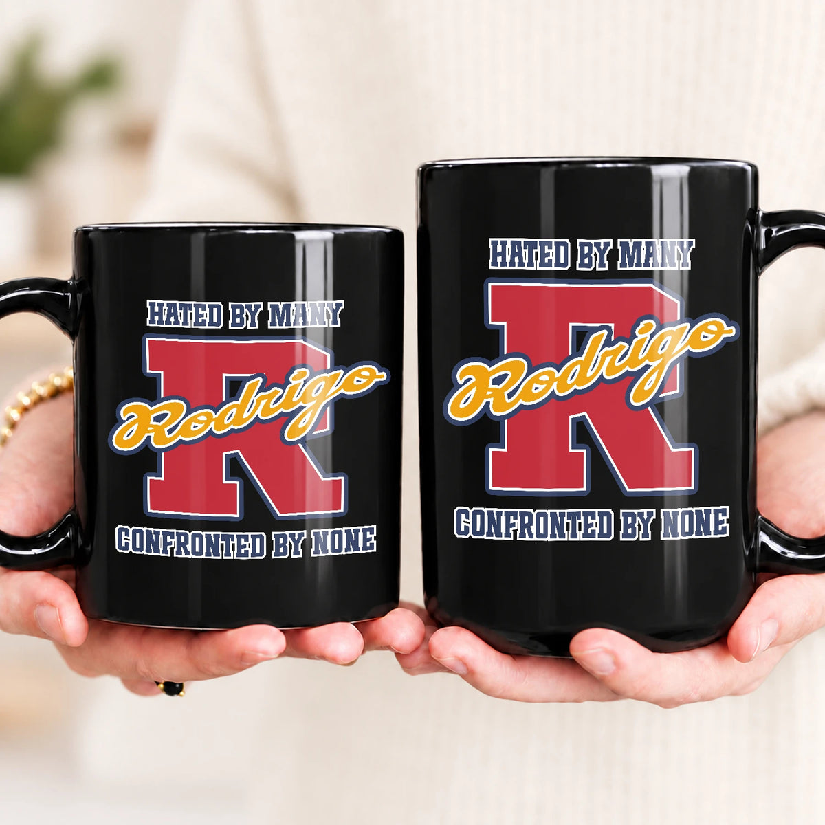 Hated By Many Confronted By None Cool Mug RODRIGO 13K1 MG16