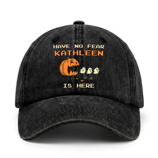 Have No Fear Your Name Is Here Halloween Washed Cap KATHLEEN 13K1 C108PF