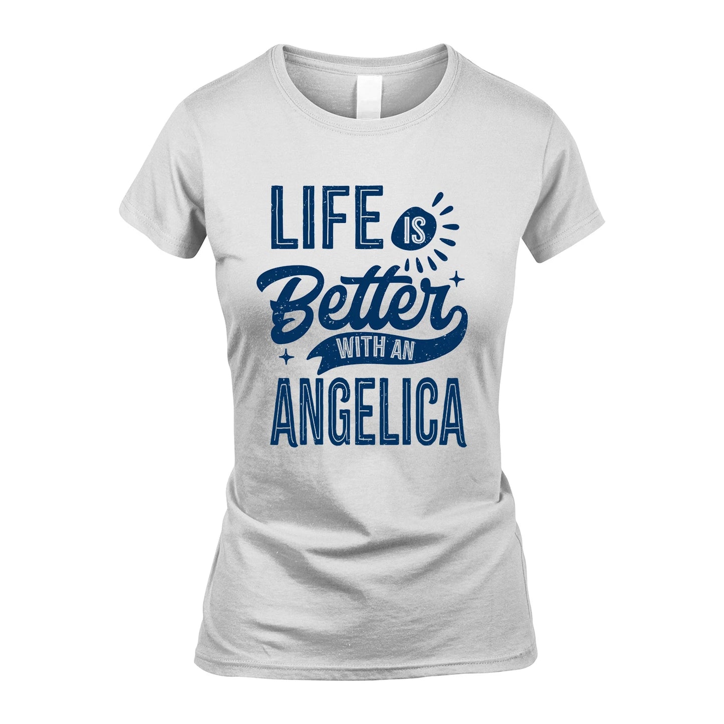 ANGELICA 13K1-116 Personalized Name Quote T-Shirt Life Is Better With Unisex Gift