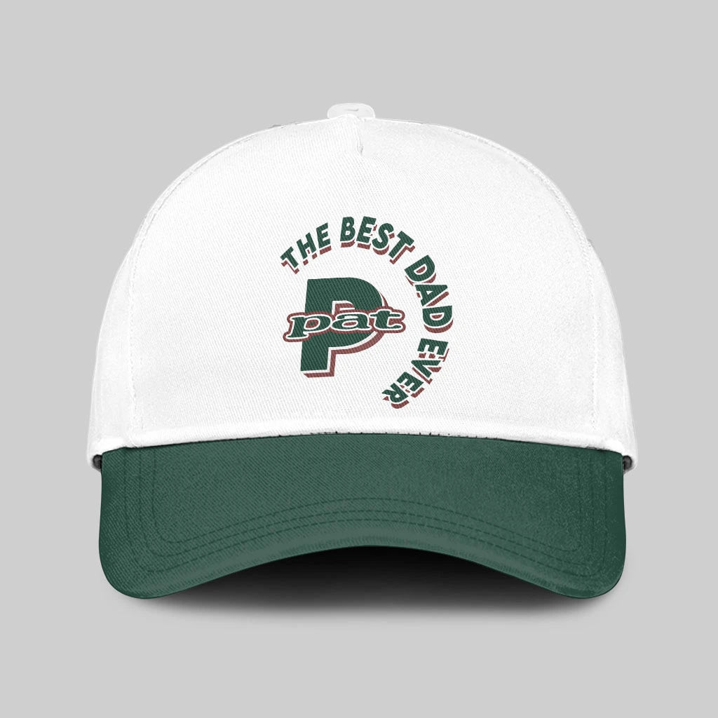 The Best Dad Ever Custom Name Cap PAT 13K1 C35PF
