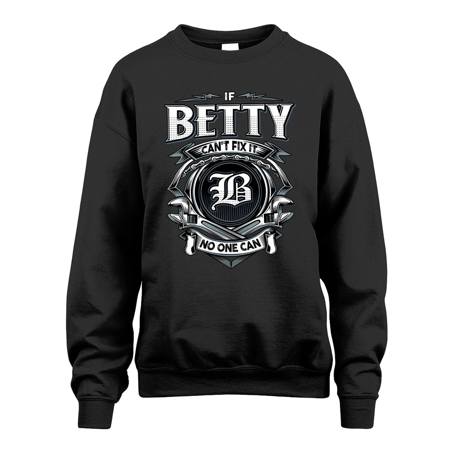 BETTY 13K1-510 Personalized  "Can’t Fix It No One Can"