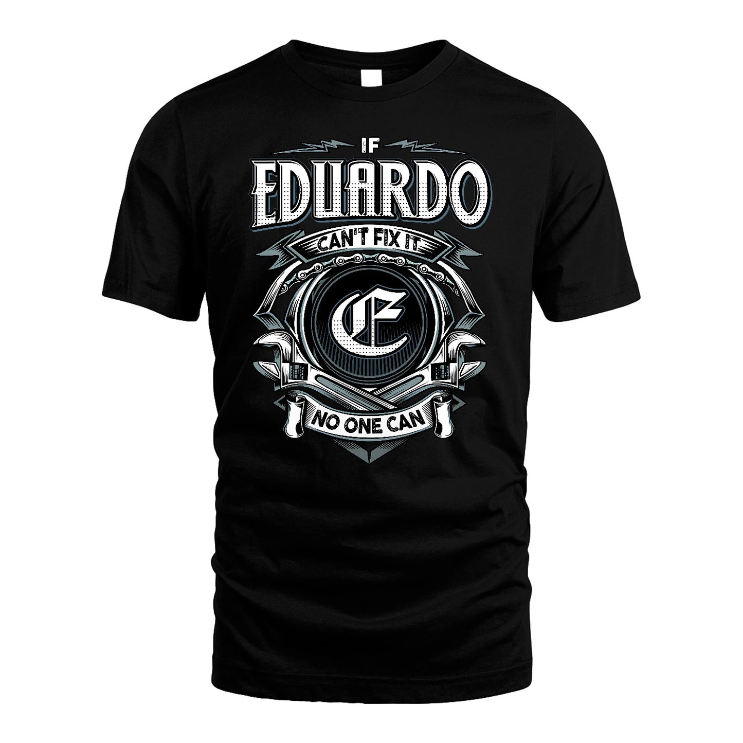 EDUARDO 13K1-510 Personalized  "Can’t Fix It No One Can"