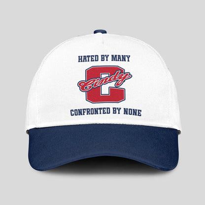 Hated By Many Confronted By None Sporty Cap CINDY 13K1 C45PF