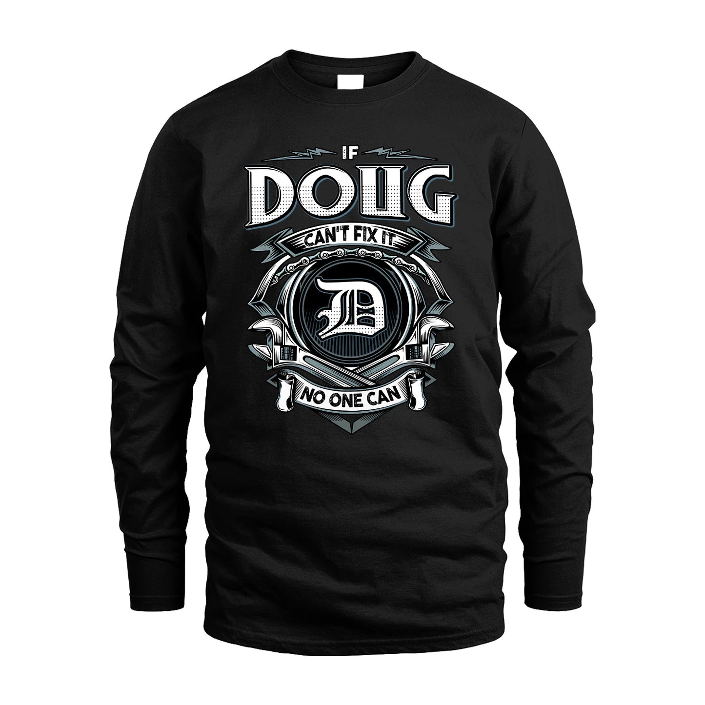 DOUG 13K1-510 Personalized  "Can’t Fix It No One Can"