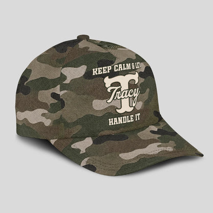 Keep Calm & Let Your Name Handle It Camo Cap TRACY 13K1 C174PF