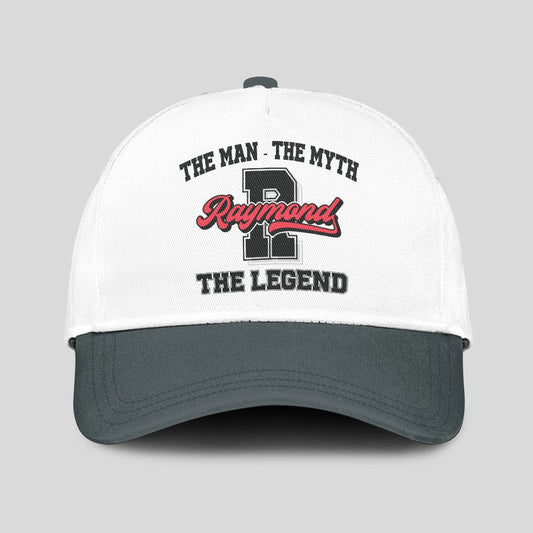 The Man The Myth The Legend Custom Initial Letter And Name Cap RAYMOND 13K1 C38PF