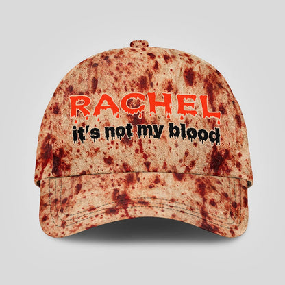 It's Not My Blood Halloween Cap RACHEL 13K1 C70PF