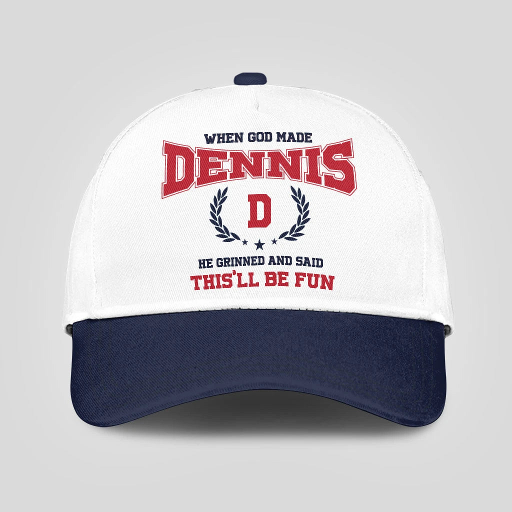 When God Made Your Name He Grinned And Said This'll Be Fun Blue Cap DENNIS 13K1 C57PF