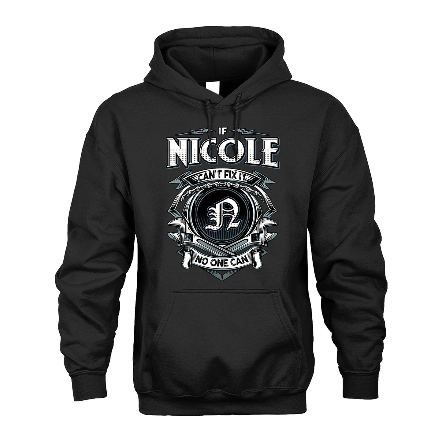 NICOLE 13K1-510 Personalized  "Can’t Fix It No One Can"