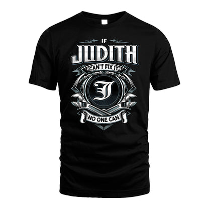 JUDITH 13K1-510 Personalized  "Can’t Fix It No One Can"