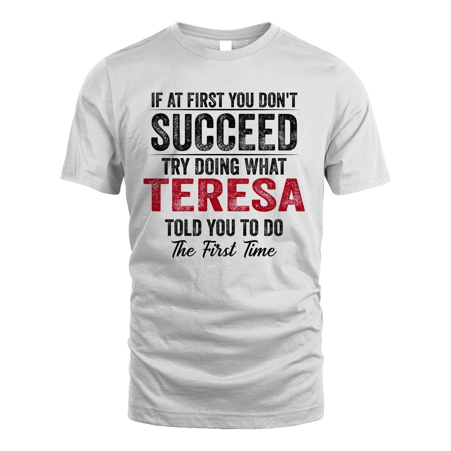 TERESA 13K1-357 If At First You Don't Succeed...