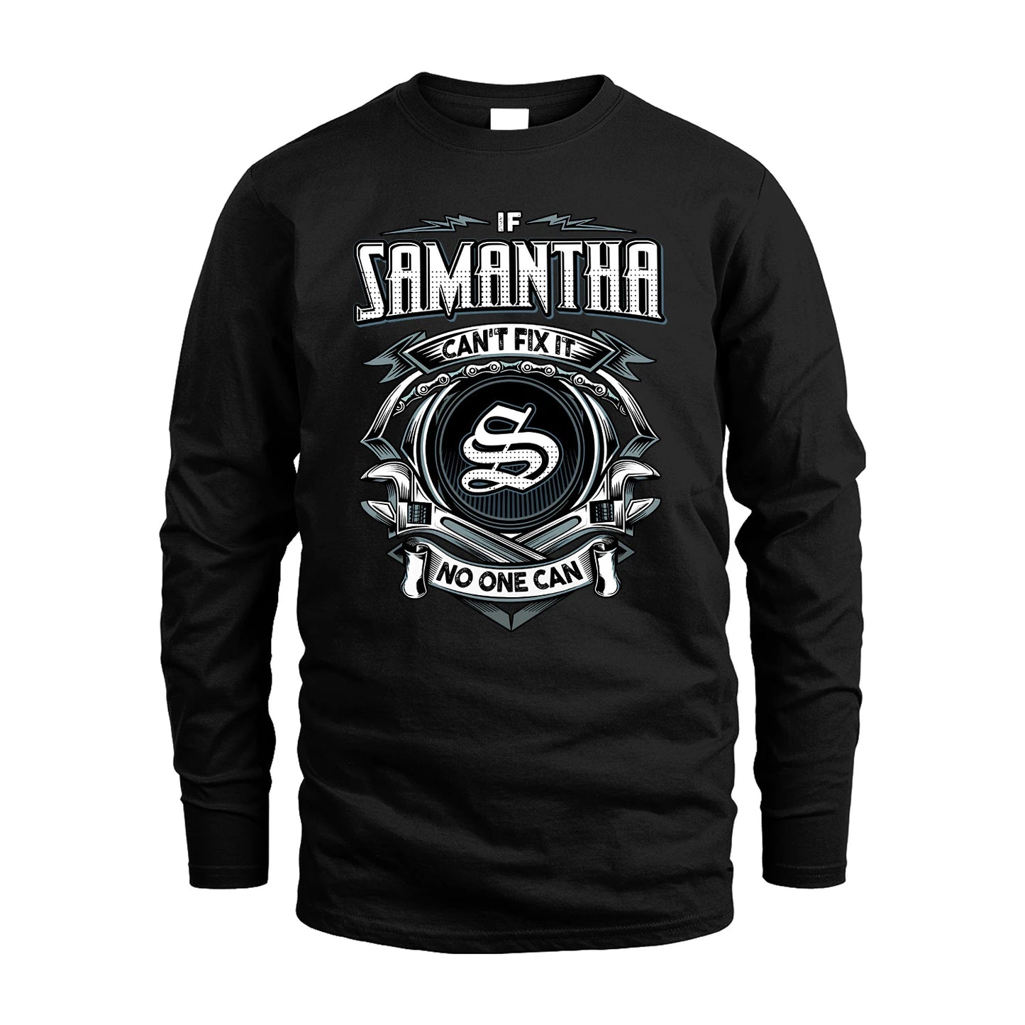 SAMANTHA 13K1-510 Personalized  "Can’t Fix It No One Can"