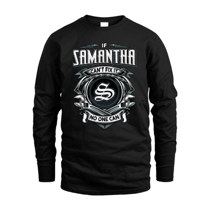 SAMANTHA 13K1-510 Personalized  "Can’t Fix It No One Can"