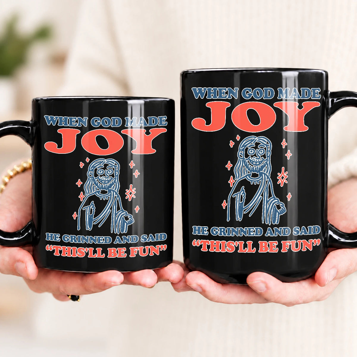 When God Made Your Name Funny Mug JOY 13K1 MG13