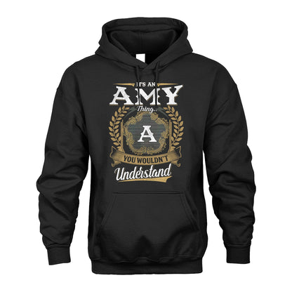 AMY 13K1-1–Personalized Name Quote Apparel “It’s an NAME Thing You Wouldn’t Understand”