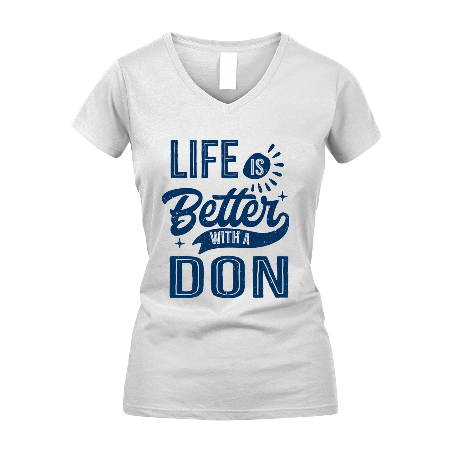 DON 13K1-116 Personalized Name Quote T-Shirt Life Is Better With Unisex Gift