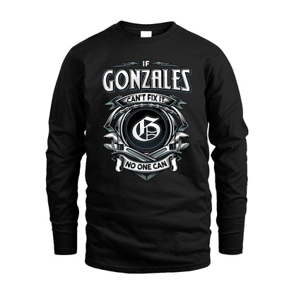 GONZALES 13K1-510 Personalized  "Can’t Fix It No One Can"