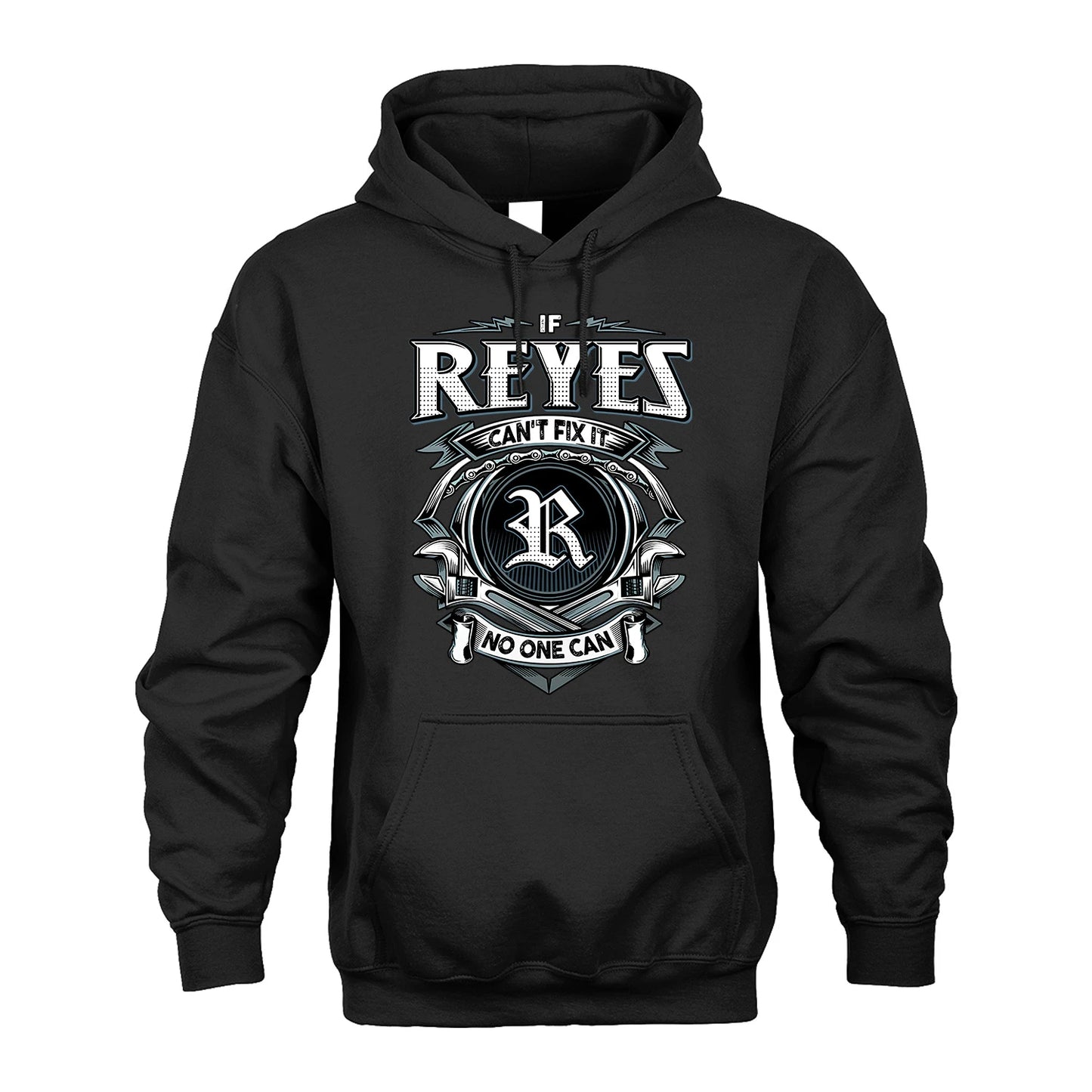 REYES 13K1-510 Personalized  "Can’t Fix It No One Can"