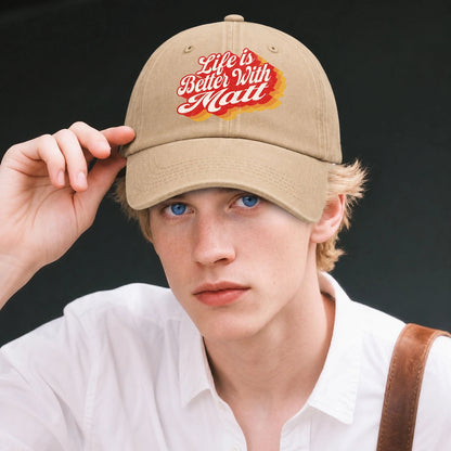 Life Is Better With Your Name Vintage Washed Cap MATT 13K1 C67PF