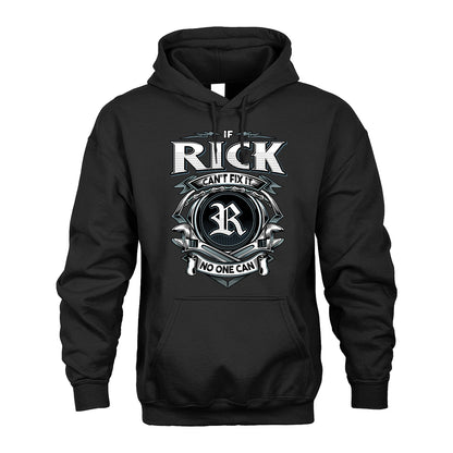 RICK 13K1-510 Personalized  "Can’t Fix It No One Can"