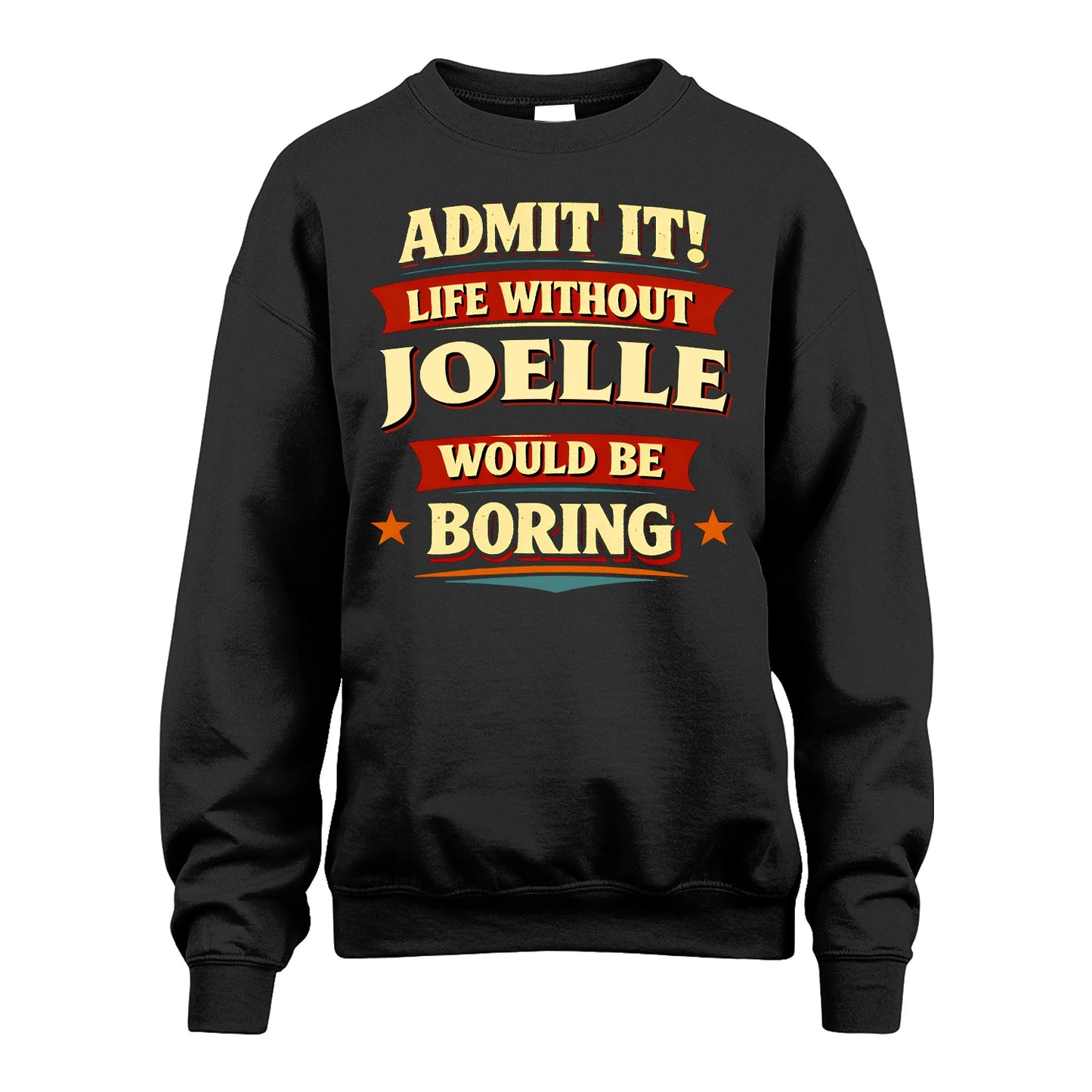JOELLE 13K8-503 Admit It Life Without...