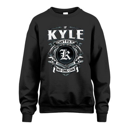 KYLE 13K1-510 Personalized  "Can’t Fix It No One Can"