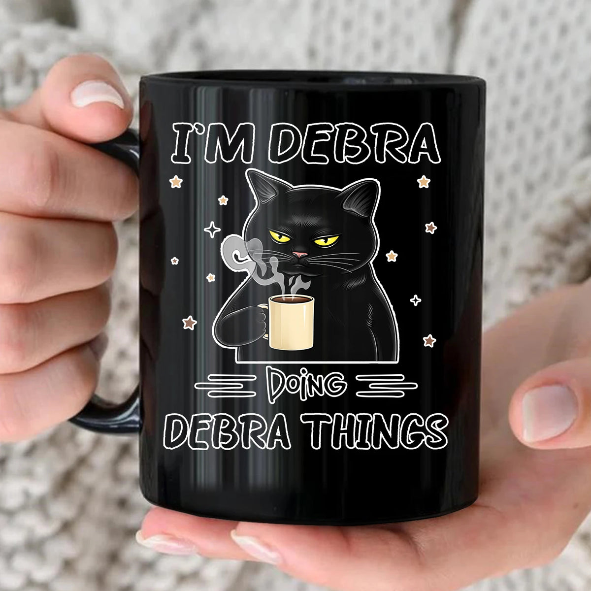 I'm Name Doing Name Things Funny Black Cat Mug DEBRA 13K1 MG37