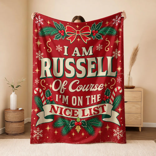 I'm Name Of Course I'm On The Nice List Christmas Fleece Blanket RUSSELL 13K1 BK56